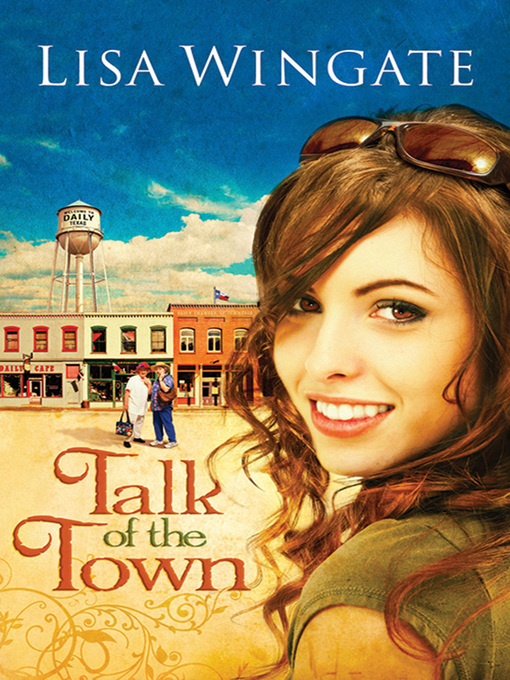 Title details for Talk of the Town by Lisa Wingate - Available